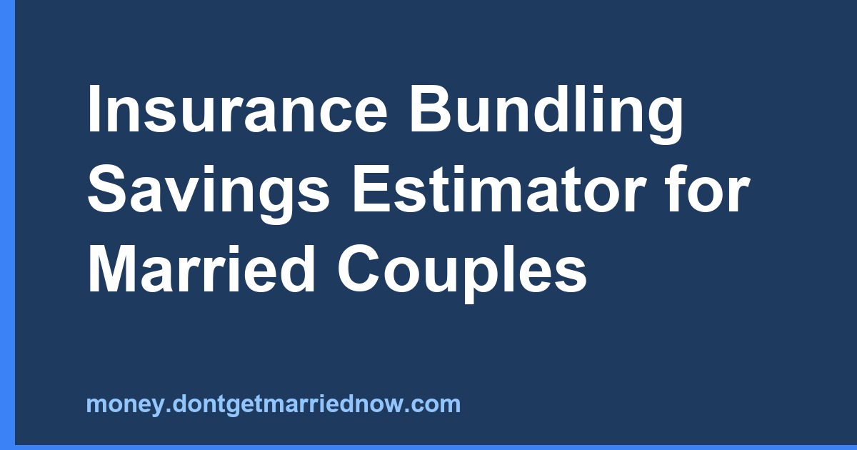 Insurance Bundling Savings for Married Couples