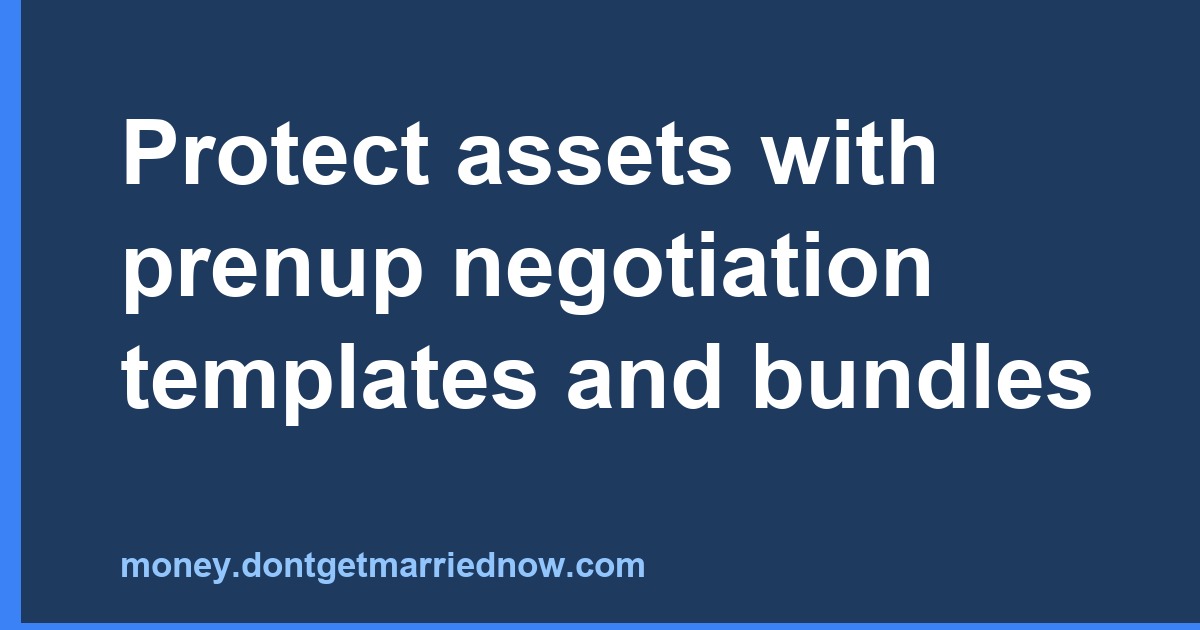 Prenup Negotiation Templates & State Bundles